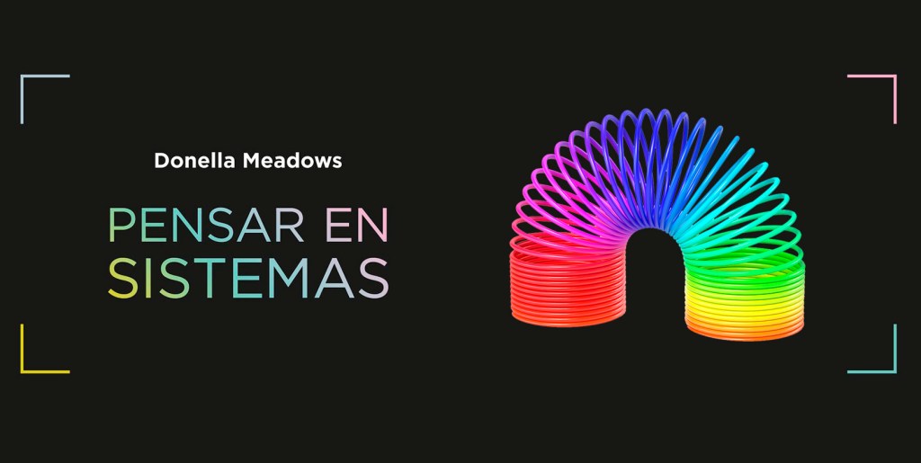 Notas sobre el encuentro: Pensar en sistemas